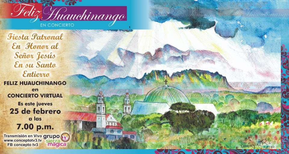 Primera edición virtual del Concierto Feliz Huauchinango.
